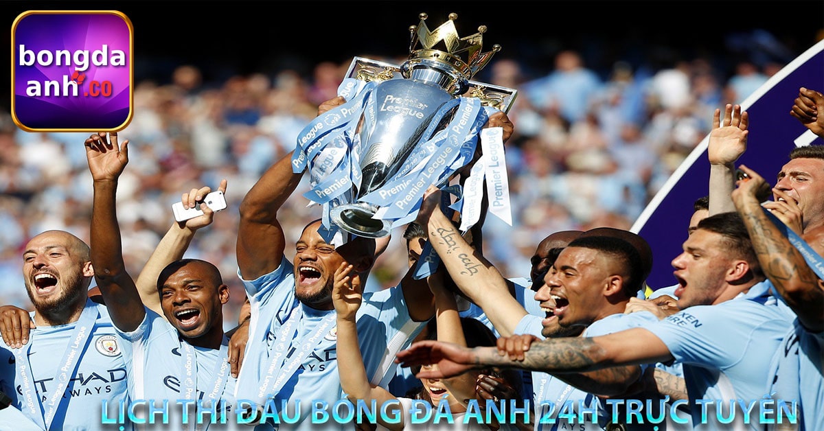 Lịch thi đấu bóng đá Anh 24h trực tuyến